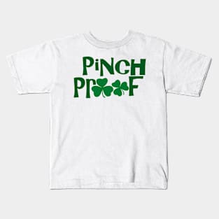 Pinch Proof, Pinch Me And Ill Punch You - Funny, Inappropriate Offensive St Patricks Day Drinking Team Shirt, Irish Pride, Irish Drinking Squad, St Patricks Day 2018, St Pattys Day, St Patricks Day Shirts Kids T-Shirt